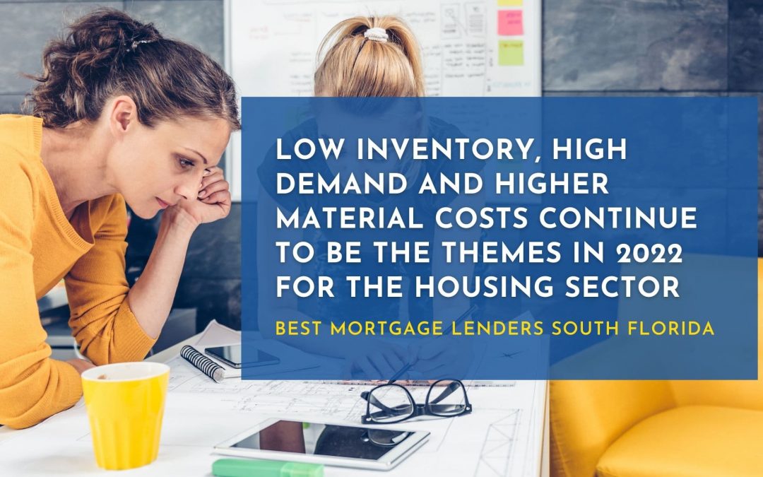 Low Inventory, High Demand & Higher Material Costs In The Housing Sector